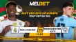 Real Madrid – Manchester City : un nouveau classique de la C1 européenne